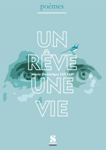 UN REVE UNE VIE - LUCIANI M D. - SCUDO