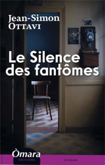 LE SILENCE DES FANTOMES - OTTAVI JEAN-SIMON - BLACKLEPHANT