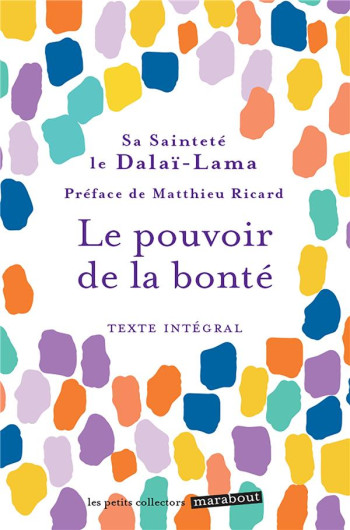 LE POUVOIR DE LA BONTE - SA SAINTETE LE DALAI - MARABOUT