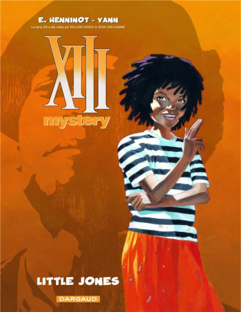 XIII MYSTERY TOME 3 : LITTLE JONES - YANN/HENNINOT ERIC - DARGAUD