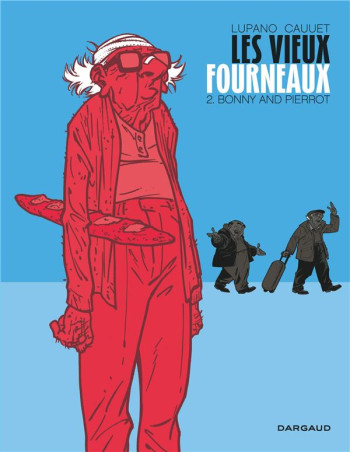 LES VIEUX FOURNEAUX TOME 2 : BONNY AND PIERROT - LUPANO WILFRID - Dargaud