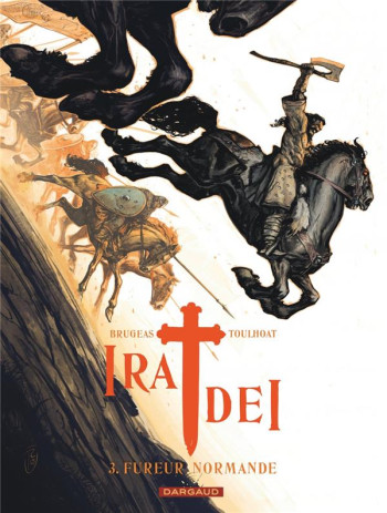 IRA DEI TOME 3 : FUREUR NORMANDE - BRUGEAS VINCENT - DARGAUD