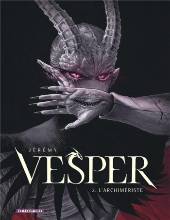 VESPER TOME 2 : L'ARCHIMERISTE - JEREMY - DARGAUD