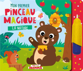 MON P'TIT HEMMA : MON PREMIER PINCEAU MAGIQUE : LA NATURE - CAROTTE ET COMPAGNIE - HEMMA