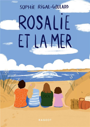 ROSALIE ET LA MER - RIGAL-GOULARD SOPHIE - RAGEOT