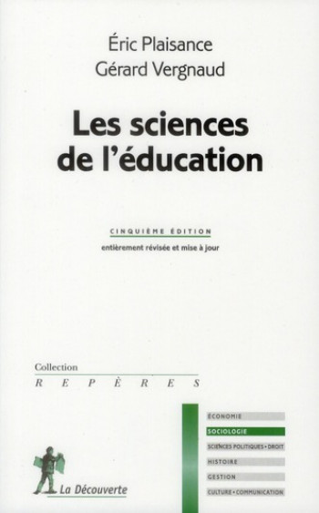 LES SCIENCES DE L'EDUCATION - PLAISANCE/VERGNAUD - LA DECOUVERTE