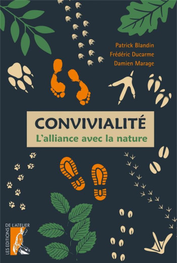 CONVIVIALITE : L'ALLIANCE AVEC LA NATURE - BLANDIN/DUCARME - ATELIER