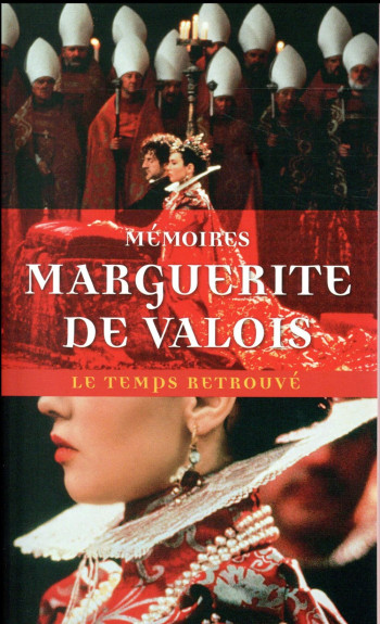 MEMOIRES DE MARGUERITE DE VALOIS (LA REINE MARGOT)  -  LETTRES ET AUTRES ECRITS - MARGUERITE DE VALOIS - MERCURE DE FRAN