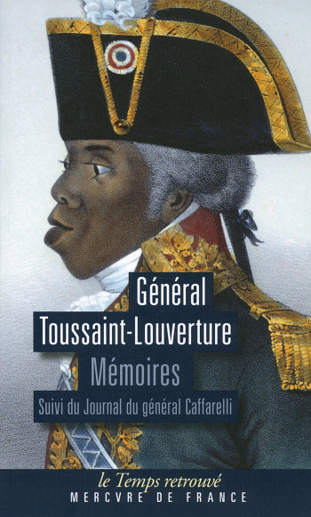 MEMOIRES ECRITS PAR LUI-MEME POUVANT SERVIR A L'HISTOIRE DE SA VIE - TOUSSAINT-LOUVERTURE - MERCURE DE FRAN