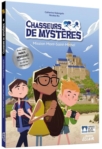 CHASSEURS DE MYSTERES TOME 5 : MISSION MONT-SAINT-MICHEL - KALENGULA/RIX - PHILIPPE AUZOU