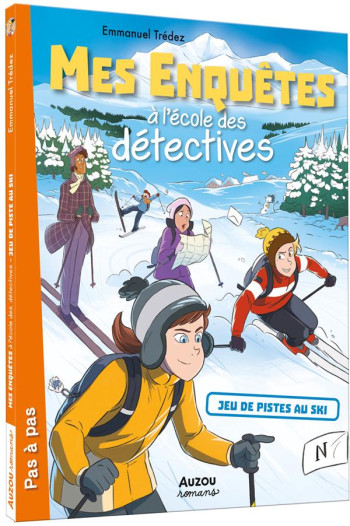 MES ENQUETES A L'ECOLE DES DETECTIVES TOME 4 : JEU DE PISTES AU SKI - TREDEZ EMMANUEL - PHILIPPE AUZOU