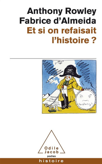 ET SI ON REFAISAIT L'HISTOIRE ? - ROWLEY/ALMEIDA - JACOB