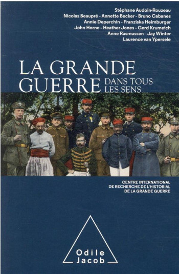 LA GRANDE GUERRE DANS TOUS LES SENS - CENTRE INTERNATIONAL - JACOB