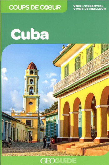 GEOGUIDE COUPS DE COEUR  -  CUBA - COLLECTIF - Gallimard-Loisirs