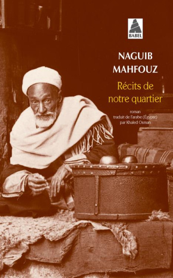 RECITS DE NOTRE QUARTIER - MAHFOUZ - ACTES SUD