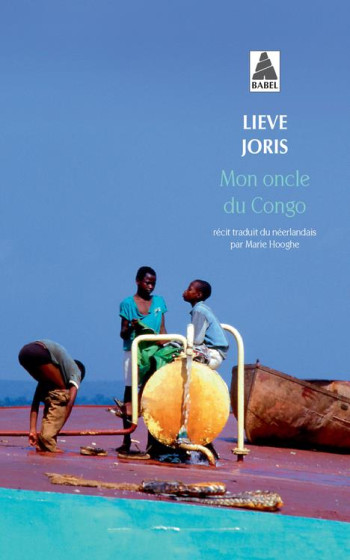 MON ONCLE DU CONGO - JORIS LIEVE - ACTES SUD