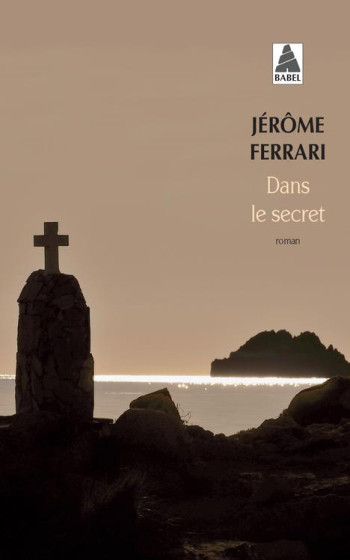 DANS LE SECRET - FERRARI JEROME - ACTES SUD