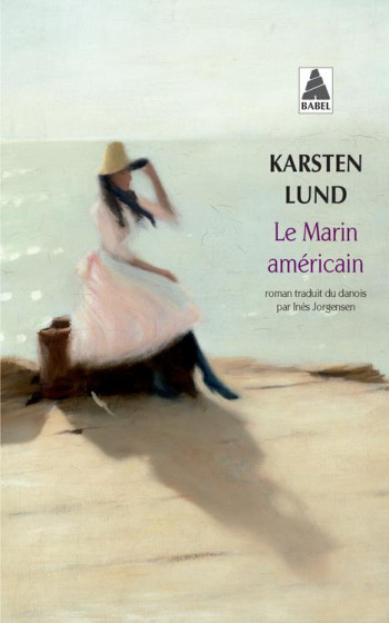 LE MARIN AMERICAIN - LUND KARSTEN - ACTES SUD