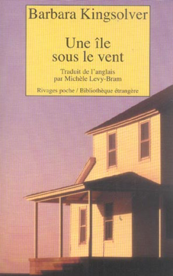 UNE ILE SOUS LE VENT - KINGSOLVER BARBARA - Rivages