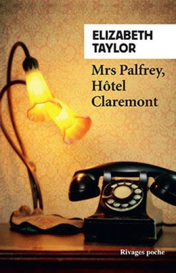 MRS PALFREY, HOTEL CLAREMONT - TAYLOR ELIZABETH - Rivages