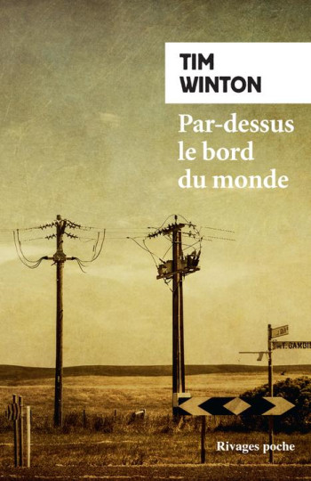 PAR-DESSUS LE BORD DU MONDE - WINTON TIM - Rivages