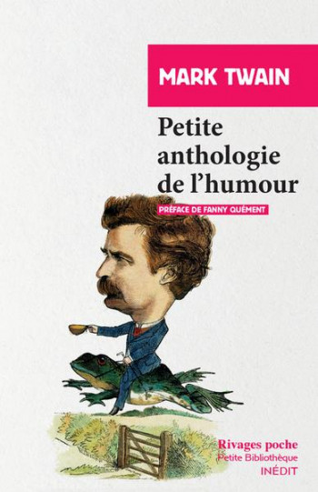 PETITE ANTHOLOGIE DE L'HUMOUR - TWAIN/QUEMENT - Rivages