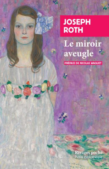 LE MIROIR AVEUGLE - ROTH/WAQUET - Rivages LE MIROIR AVEUGLE - ROTH/WAQUET - Rivages