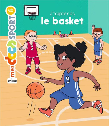 J'APPRENDS LE BASKET - OUSSET/MESSANA - Milan jeunesse