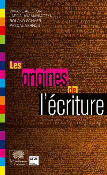 LES ORIGINES DE L'ECRITURE - ALLETON/MANIACZYK - POMMIER