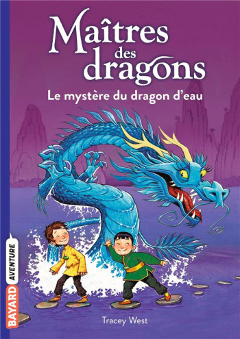 MAITRES DES DRAGONS TOME 3 - WEST/JONES - BAYARD JEUNESSE