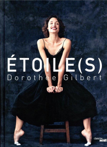 ETOILE(S) - GILBERT DOROTHEE - LE CHERCHE MIDI