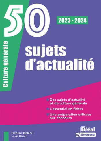 50 SUJETS D'ACTUALITE 2023-2024 : ORAL DE CULTURE GENERALE - BIALECKI/DIZIER - BREAL