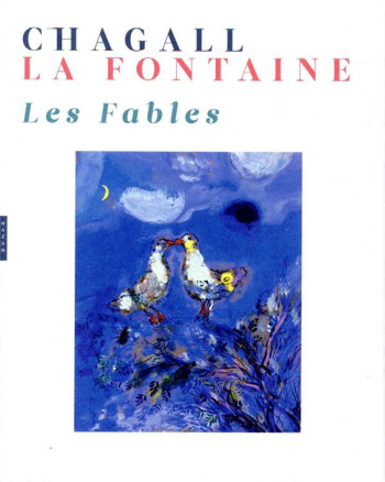 LES FABLES DE LA FONTAINE ILLUSTREES PAR CHAGALL - GAUTHIER AMBRE - HAZAN