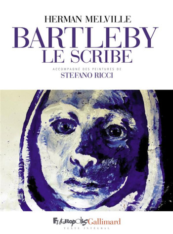 BARTLEBY LE SCRIBE - MELVILLE/RICCI - GALLISOL