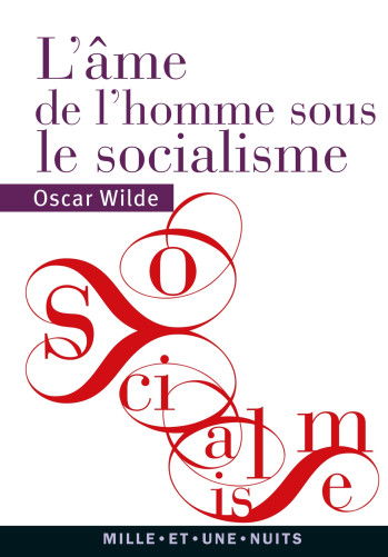 L'AME DE L'HOMME SOUS LE SOCIALISME - WILDE OSCAR - 1001 NUITS