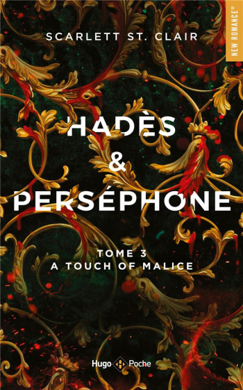 HADES ET PERSEPHONE TOME 3 : A TOUCH OF MALICE - ST. CLAIR/BLIGH - HUGO JEUNESSE