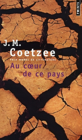 AU COEUR DE CE PAYS - COETZEE J. M. - POINTS