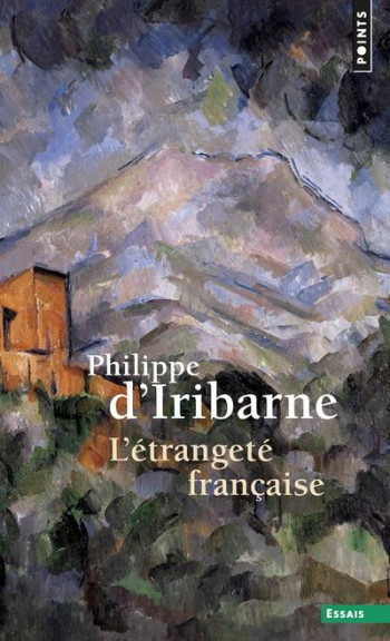 L'ETRANGETE FRANCAISE - IRIBARNE PHILIPPE D' - POINTS