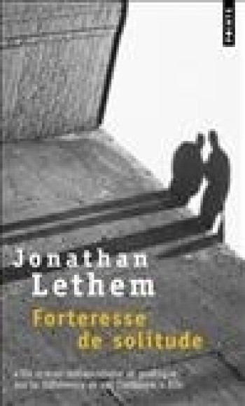 FORTERESSE DE SOLITUDE - LETHEM JONATHAN - POINTS