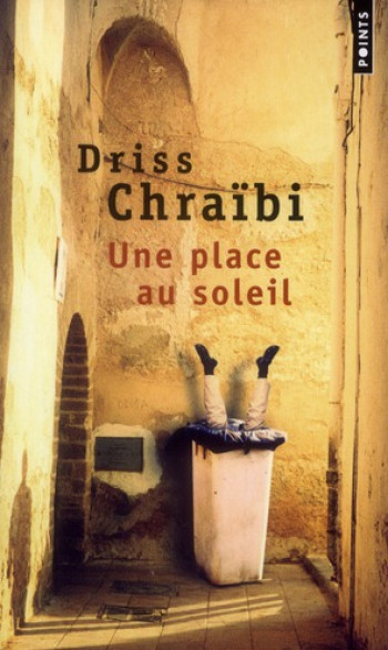 UNE PLACE AU SOLEIL - CHRAIBI DRISS - POINTS