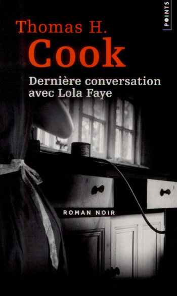 DERNIERE CONVERSATION AVEC LOLA FAYE - COOK THOMAS H. - Points