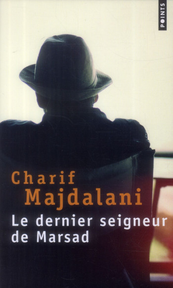 LE DERNIER SEIGNEUR DE MARSAD - MAJDALANI CHARIF - Points