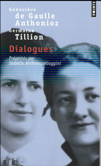 DIALOGUES - DE GAULLE ANTHONIOZ - Points