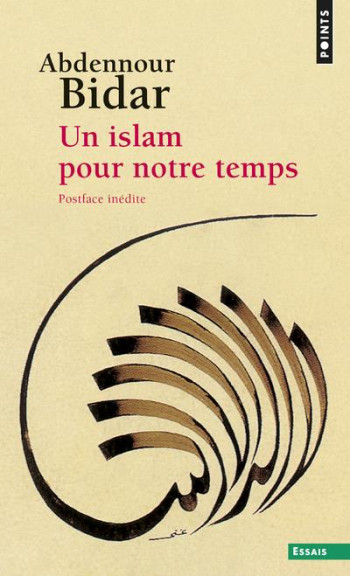 UN ISLAM POUR NOTRE TEMPS - BIDAR ABDENNOUR - Points