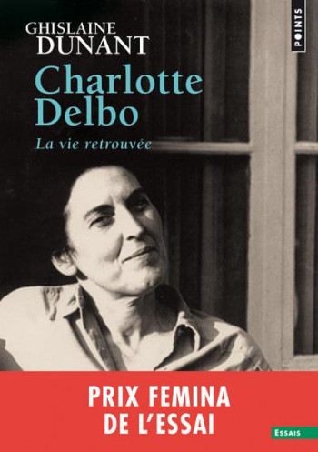 CHARLOTTE DELBO  -  LA VIE RETROUVEE - DUNANT GHISLAINE - POINTS