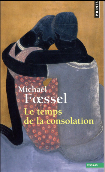 LE TEMPS DE LA CONSOLATION - FSSEL MICHAEL - Points