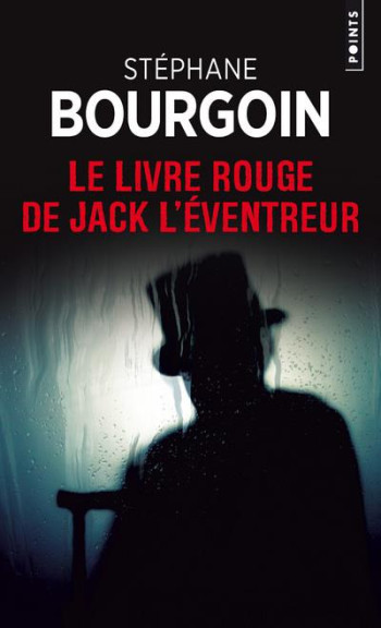 LE LIVRE ROUGE DE JACK L'EVENTREUR - BOURGOIN STEPHANE - Points