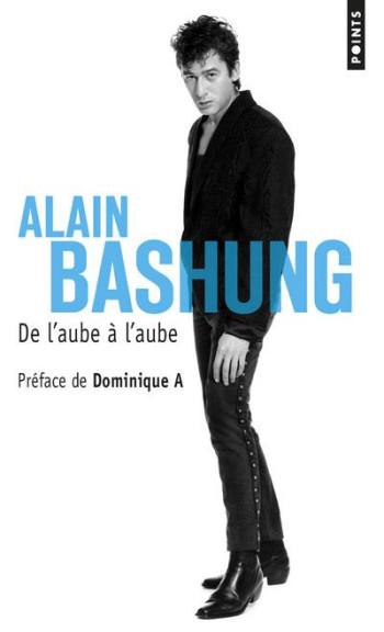 DE L'AUBE A L'AUBE - BASHUNG ALAIN - POINTS