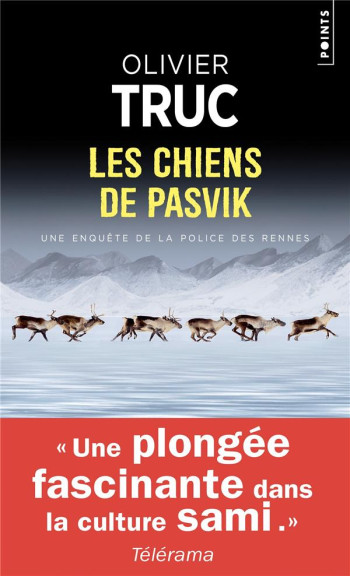 LES CHIENS DE PASVIK : UNE ENQUETE DE LA POLICE DES RENNES - TRUC OLIVIER - POINTS