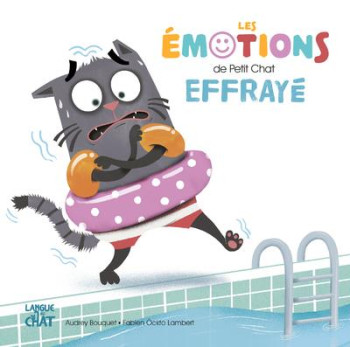 LES EMOTIONS DE PETIT CHAT EFFRAYE - BOUQUET - LANGUE AU CHAT